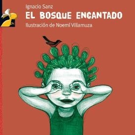 EL BOSQUE ENCANTADO | 9788479421830 | SANZ MARTÍN, IGNACIO