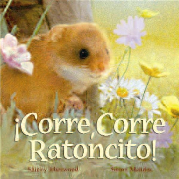 ¡CORRE CORRE RATONCITO! | 9788489825468 | ISHERWOOD, SHIRLEY