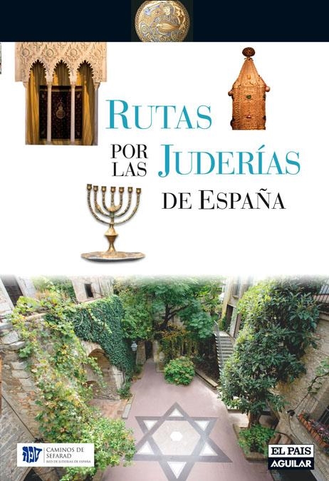 RUTAS POR LAS JUDERIAS DE ESPAÑA | 9788403507425 | VARIOS AUTORES