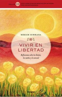 VIVIR EN LIBERTAD | 9788498672381 | SUBIRANA VILANOVA , MIRIAM