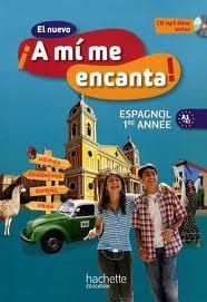 NIV1: EL NUEVO ¡A MÍ ME ENCANTA! 1ÈRE ANNÉE LIVRE DE L'ÉLÈVE | 9782011255778 | CLEREN MONTAUFRAY -  CASTRO -  FROGER