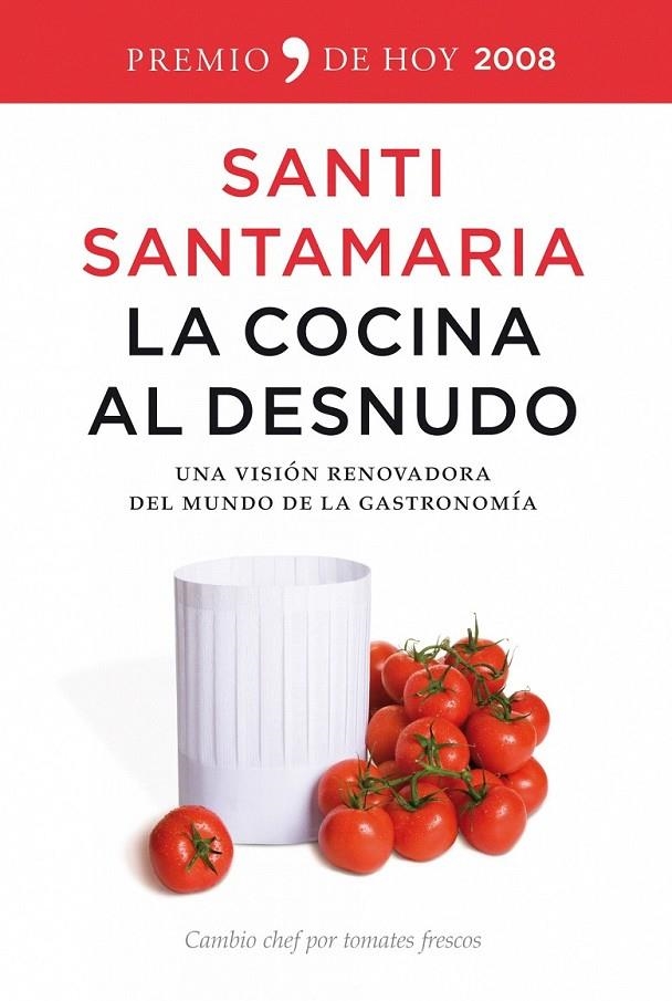 LA COCINA AL DESNUDO | 9788484607144 | SANTI SANTAMARIA