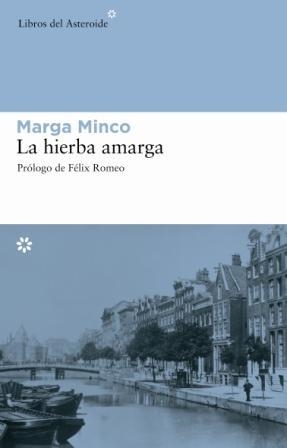 LA HIERBA AMARGA | 9788493544843 | MINCO, MARGA