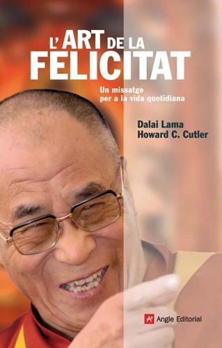 L'ART DE LA FELICITAT | 9788496521957 | GYATSO, TENZIN/CUTLER, HOWARD C.