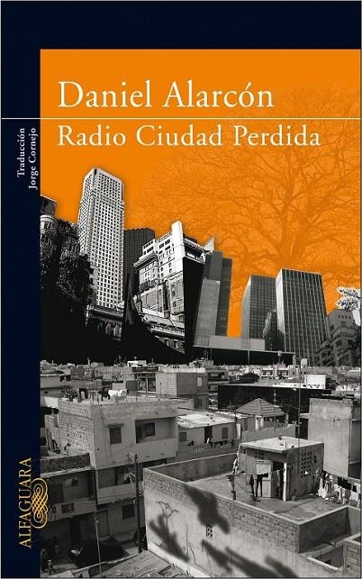 RADIO CIUDAD PERDIDA | 9788420472348 | ALARCÓN, DANIEL