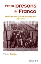 PER LES PRESONS DE FRANCO | 9788497912976 | TÀRIO RUBIO. GEMMA CABALLER ALBAREDA I ORIOL DUEÑAS ITURBE