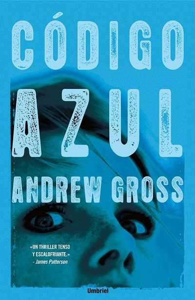 CÓDIGO AZUL | 9788489367333 | GROSS, ANDREW