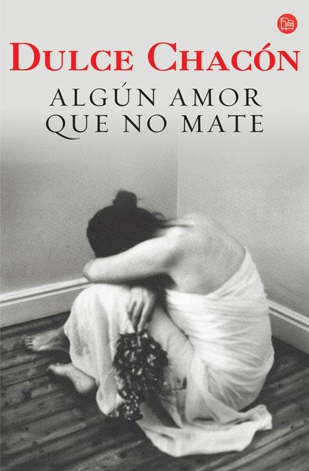 ALGUN AMOR QUE NO MATE FG | 9788466317726 | CHACÓN, DULCE