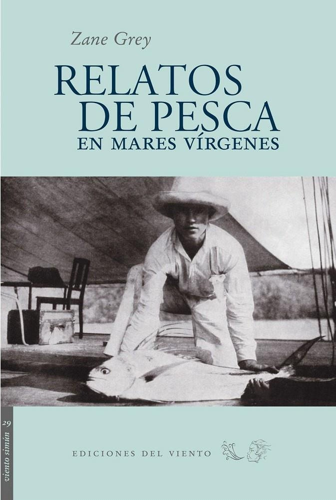 RELATOS DE PESCA EN MARES VÍRGENES | 9788496964006 | GREY, ZANE