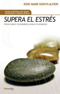 SUPERA EL ESTRÉS | 9788497633550 | GIONTA ALFIERI, ROSE MARIE