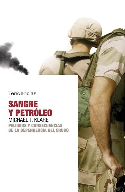 SANGRE Y PETRÓLEO | 9788493464240 | KLARE, MICHAEL T.