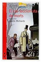 C-VVV.138 EL COL.LECCIONISTA DE MORTS I | 9788466114462 | RICHARDS, JUSTIN