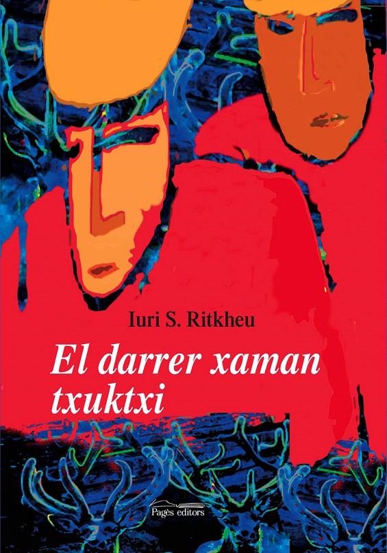 EL DARRER XAMAN TXUKTXI | 9788497794497 | RITKHEU, IURI S.