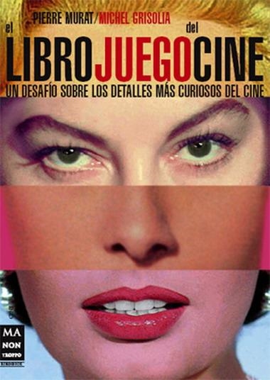 LIBRO JUEGO DEL CINE, EL | 9788496222694 | MURAT, PIERRE/GRISOLIA, M.