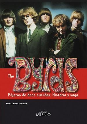 THE BYRDS. PÁJAROS DE DOCE CUERDAS | 9788497432252 | SOLER GARCÍA DE OTEYZA, GUILLERMO