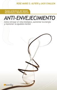 ANTI-ENVEJECIMIENTO | 9788497633833 | GIONTA ALFIERI, ROSE MARIE/CHALLEM, JACK