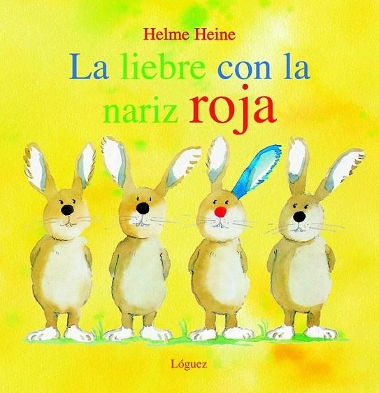 LA LIEBRE CON LA NARIZ ROJA | 9788496646186 | HEINE, HELME