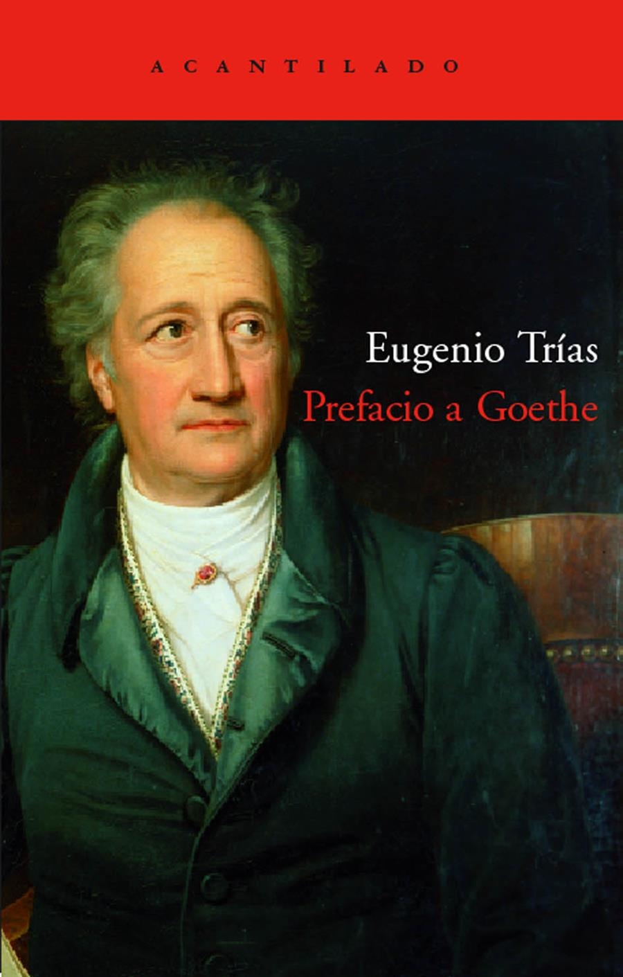 PREFACIO A GOETHE | 9788496489417 | TRIAS SAGNIER, EUGENIO