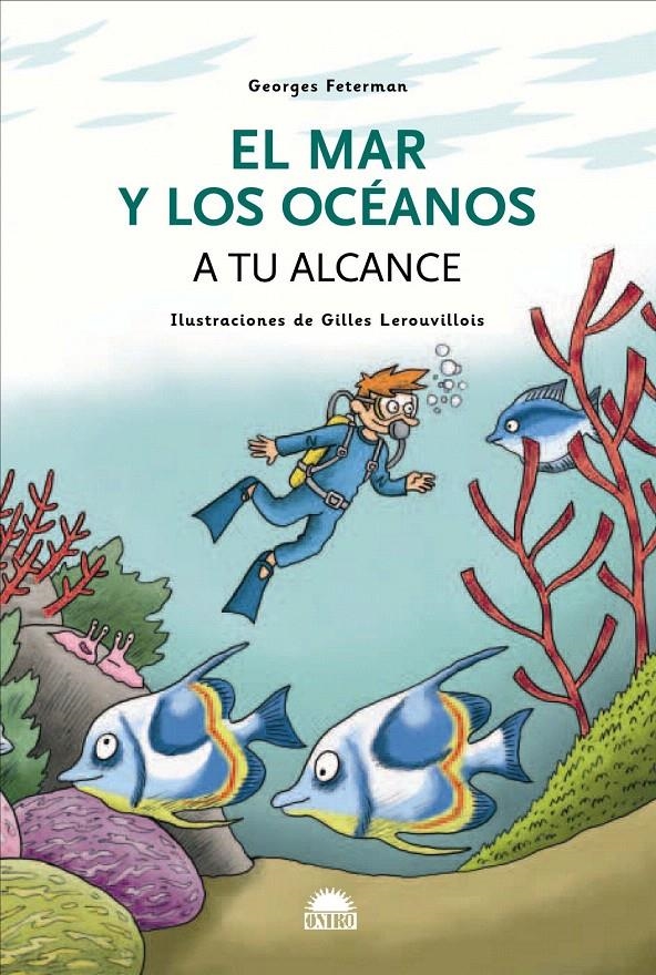 EL MAR Y LOS OCEANOS A TU ALCANCE | 9788497542852 | GEORGE FETERMAN