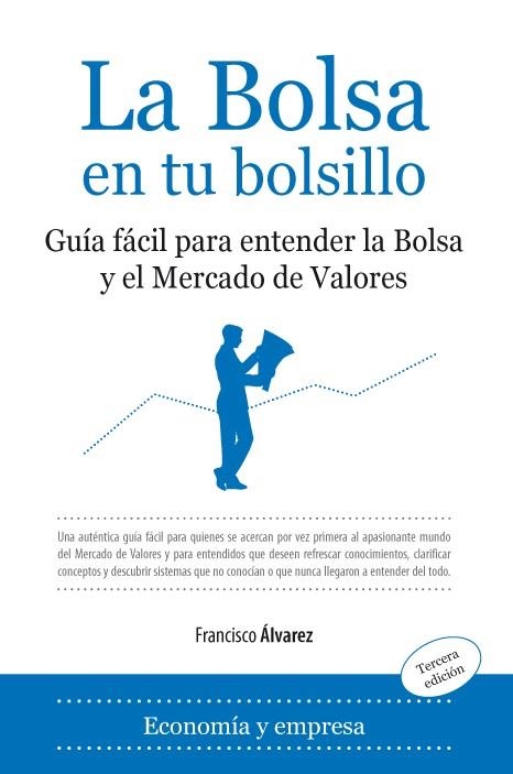 LA BOLSA EN TU BOLSILLO | 9788496968967 | ÁLVAREZ MOLINA, FRANCISCO