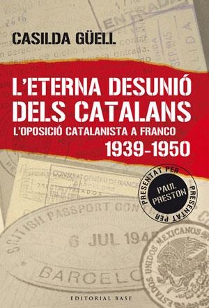 L'ETERNA DESUNIÓ DELS CATALANS | 9788492437023 | GÜELL AMPUERO, CASILDA