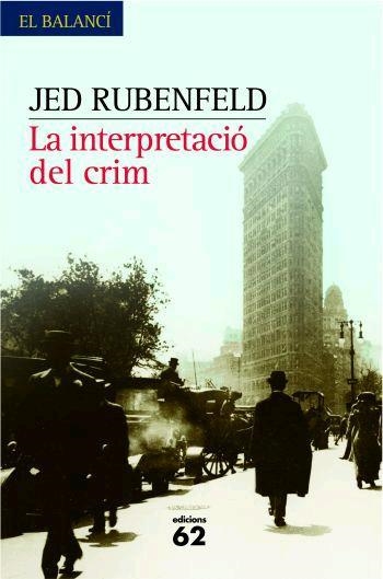 LA INTERPRETACIÓ DEL CRIM | 9788429760057 | JED RUBENFELD