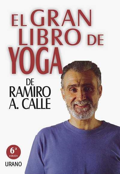 EL GRAN LIBRO DE YOGA | 9788479533137 | CALLE, RAMIRO