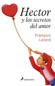 HECTOR Y LOS SECRETOS DEL AMOR | 9788498381047 | LELORD, FRANÇOIS