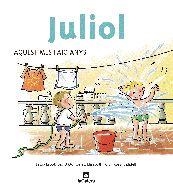 JULIOL | 9788424623838 | ESPOT, LAURA/MONSERRAT, DAVID/TORT, ELISABETH