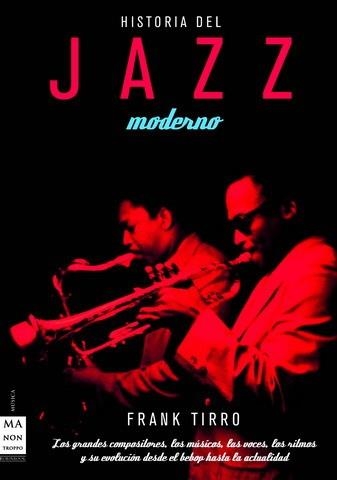 HISTORIA DEL JAZZ MODERNO | 9788496222977 | TIERRO, FRANK