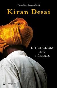 L'HERÈNCIA DE LA PÈRDUA | 9788485351237 | DESAI, KIRAN