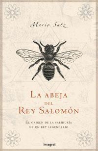 LA ABEJA DEL REY SALOMÓN | 9788479018139 | SATZ TETELBAUM, MARIO NORBERTO