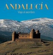 ANDALUCÍA. VIAJE AL ASOMBRO | 9788497853576 | AA. VV.