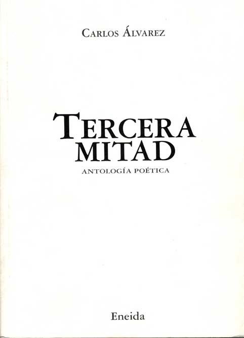 TERCERA MITAD | 9788495427328 | ÁLVAREZ, CARLOS