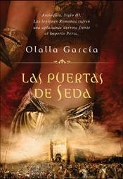 LAS PUERTAS DE SEDA | 9788467025248 | OLALLA GARCÍA