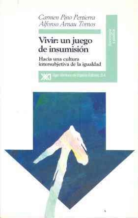 VIVIR, UN JUEGO DE INSUMISIÓN | 9788432308949 | PINO PERTIERRA, CARMEN/AMAU TORNOS, ALFONSO