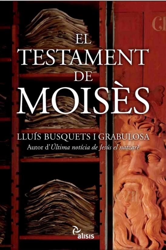 EL TESTAMENT DE MOISÈS | 9788496767515 | BUSQUETS I GRABULOSA, LLUÍS