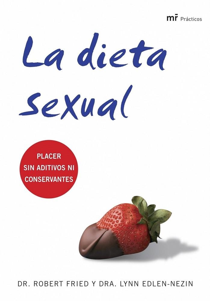 LA DIETA SEXUAL | 9788427033801 | LYNN EDLEN-NEZIN PH/ROBERT FRIED PH