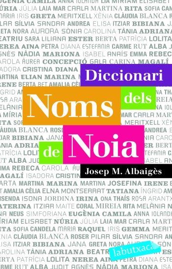 DICCIONARI DELS NOMS DE NOIA | 9788496863941 | JOSEP MARIA ALBAIGÈS