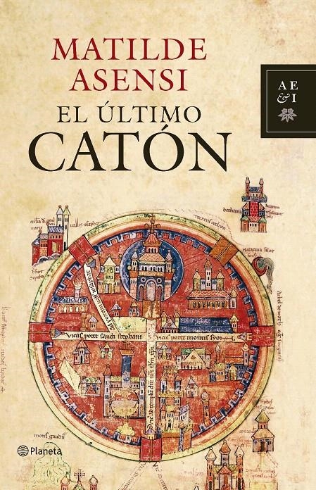 EL ÚLTIMO CATÓN | 9788408083450 | MATILDE ASENSI