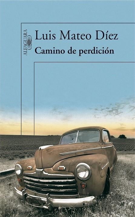 CAMINO DE PERDICIÓN | 9788420474335 | DÍEZ, LUIS MATEO