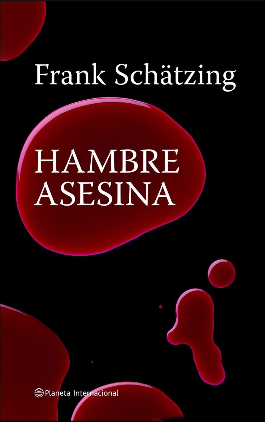 HAMBRE ASESINA | 9788408082248 | FRANK SCHÄTZING