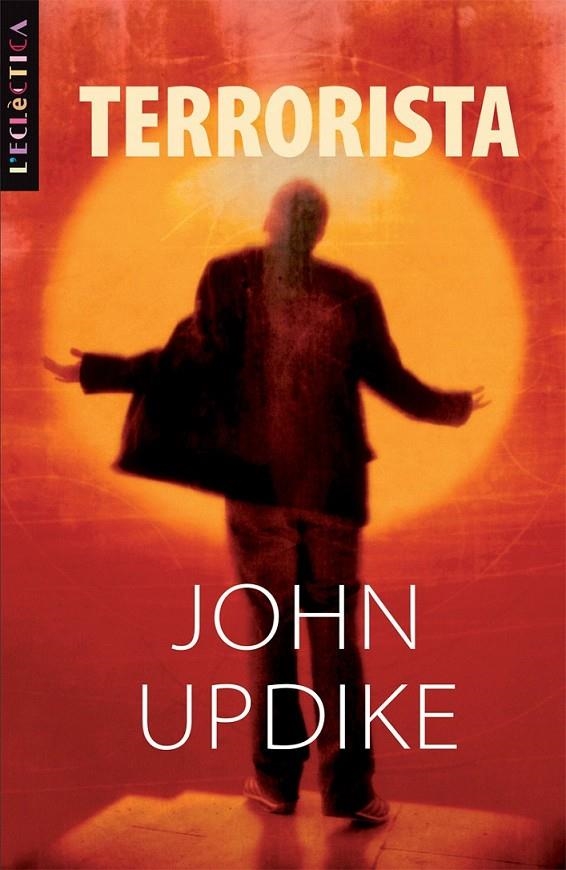 TERRORISTA | 9788498242058 | JOHN UPDIKE