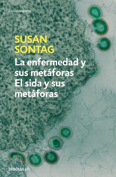 LA ENFERMEDAD Y SUS METÁFORAS /  EL SIDA Y SUS METÁFORAS | 9788483467800 | SONTAG,SUSAN