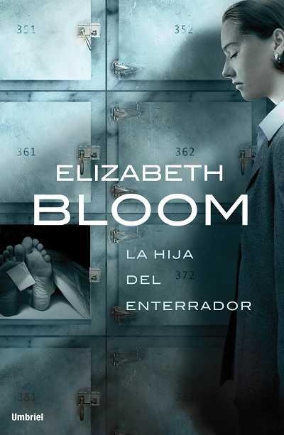 LA HIJA DEL ENTERRADOR | 9788489367487 | BLOOM, ELIZABETH