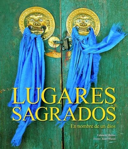 LUGARES SAGRADOS. EN NOMBRE DE UN DIOS. | 9788497853408 | EDUARDO RUBIO