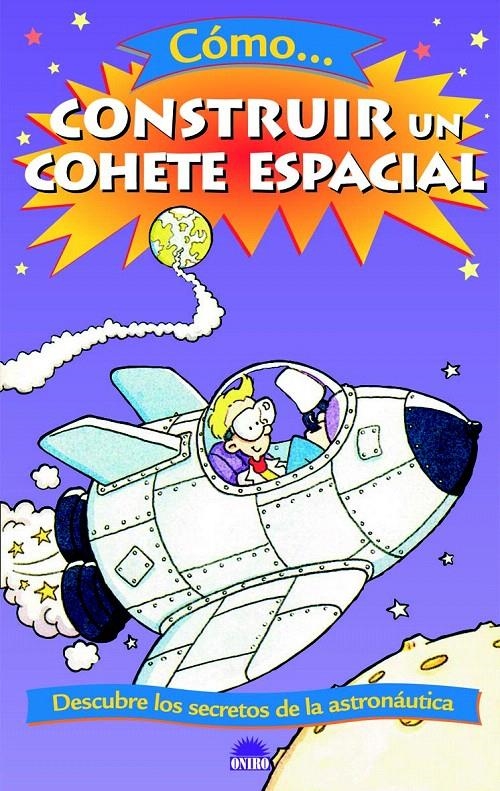 COMO CONSTRUIR UN COHETE ESPACIAL | 9788497542791 | HAZEL RICHARDSON