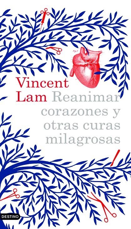 REANIMAR CORAZONES Y OTRAS CURAS MILAGROSAS | 9788423340958 | VINCENT LAM