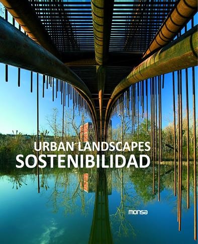 URBAN LANDSCAPES. SOSTENIBILIDAD | 9788496823365 | TRIVIÑO, SANTI