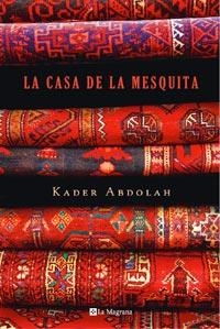 LA CASA DE LA MESQUITA | 9788498673074 | ABDOLAH, KADER